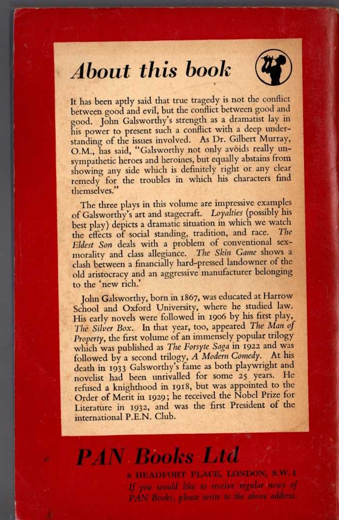 John Galsworthy  LOYALTIES plus THE ELDEST SON and THE SKIN GAME magnified rear book cover image