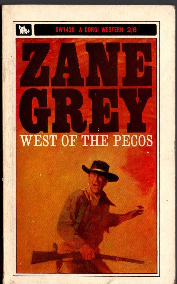 Zane Grey  WEST OF THE PECOS front book cover image