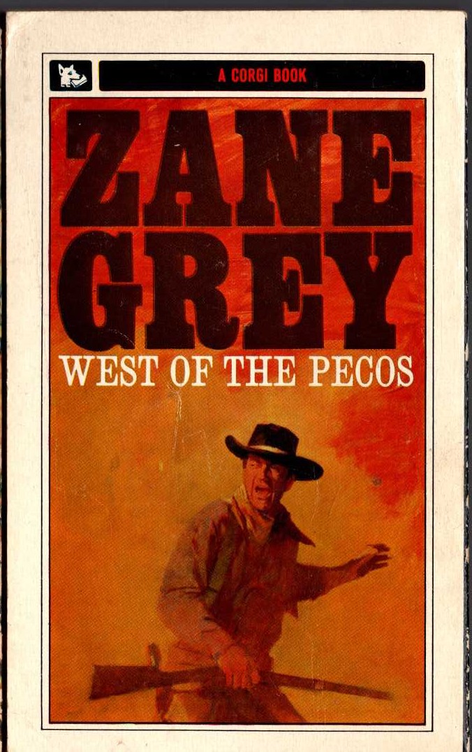 Zane Grey  WEST OF THE PECOS magnified rear book cover image