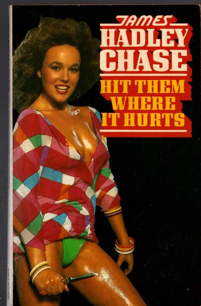 James Hadley Chase  HIT THEM WHERE IT HURTS front book cover image