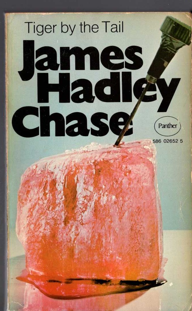 James Hadley Chase  TIGER BY THE TAIL front book cover image
