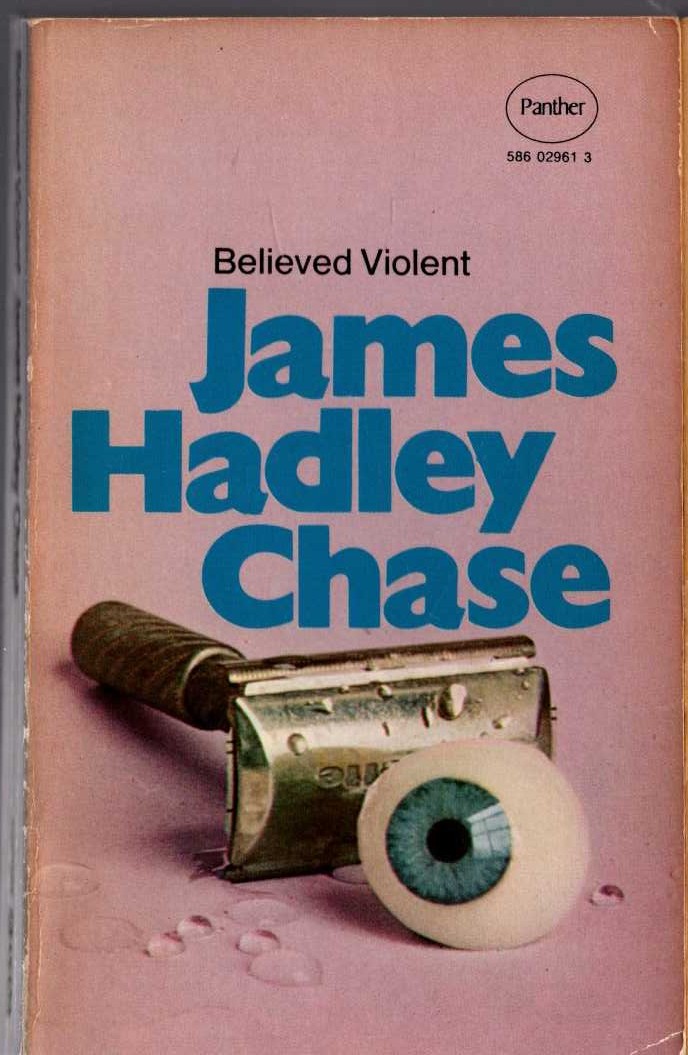 James Hadley Chase  BELIEVED VIOLENT front book cover image