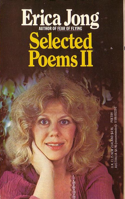 Erica Jong  SELECTED POEMS II (Poetry) magnified rear book cover image