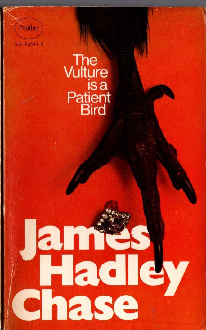 James Hadley Chase  THE VULTURE IS A PATIENT BIRD front book cover image