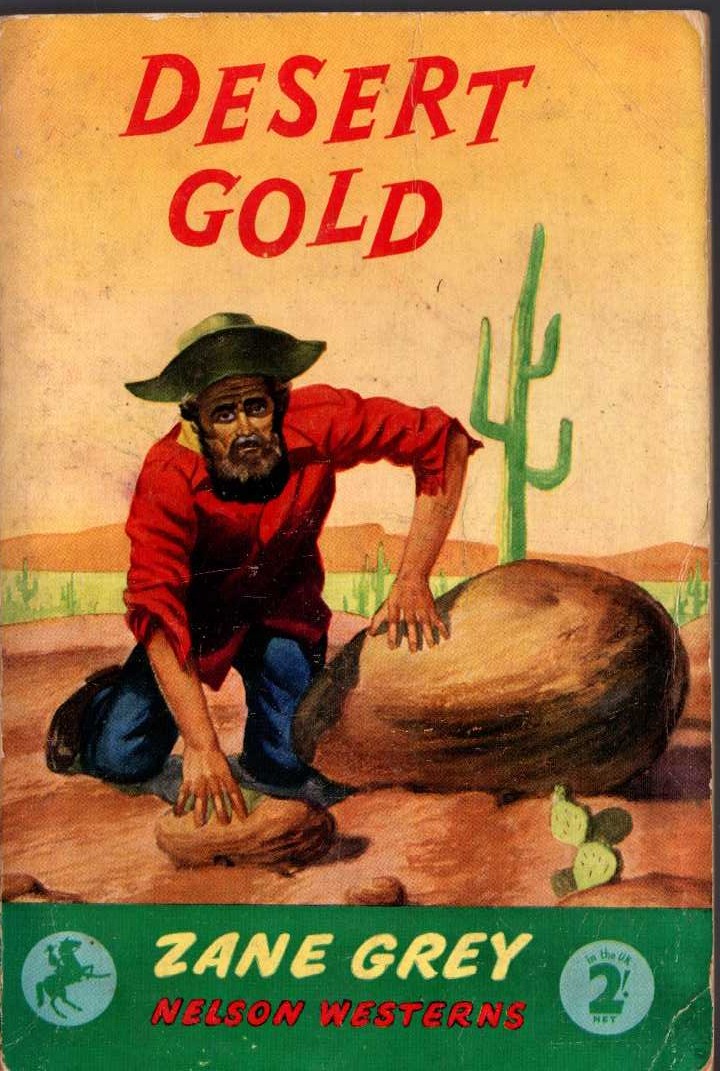 Zane Grey  DESERT GOLD front book cover image