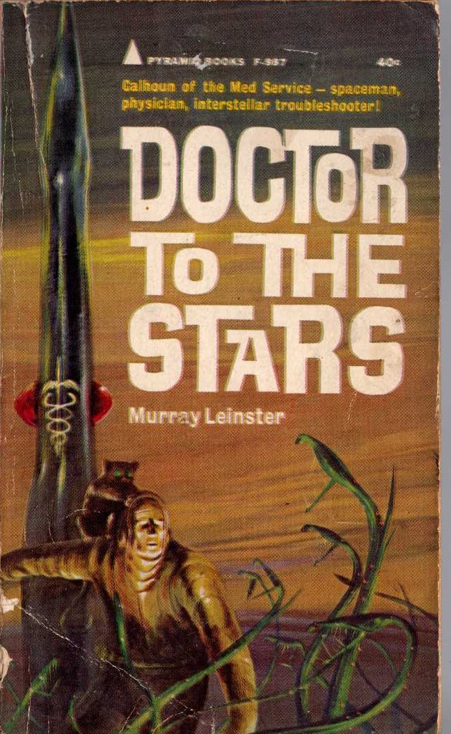 Murray Leinster  DOCTOR TO THE STARS front book cover image