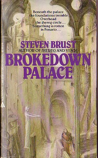 Steven Brust  BROKEDOWN PALACE front book cover image