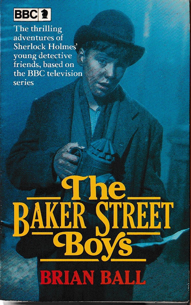 Brian Ball  THE BAKER STREET BOYS (BBC TV) front book cover image