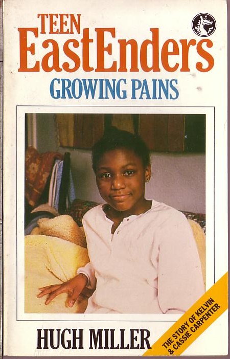 Hugh Miller  TEEN ENDERS (EASTENDERS spin-off): Growing Pains front book cover image