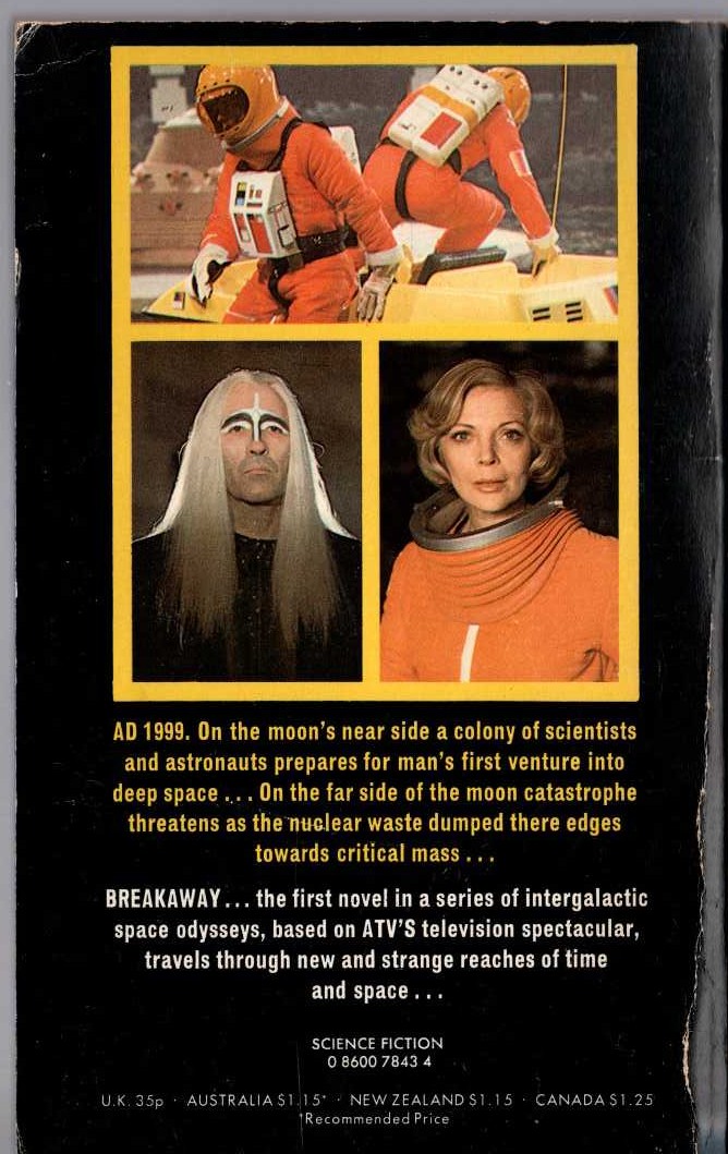 E.C. Tubb  SPACE 1999: BREAKAWAY (TV tie-in) magnified rear book cover image
