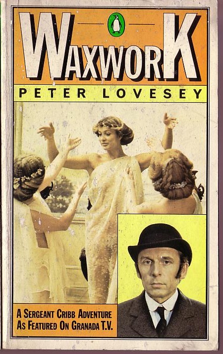 Peter Lovesey  WAXWORK (Granada TV) front book cover image