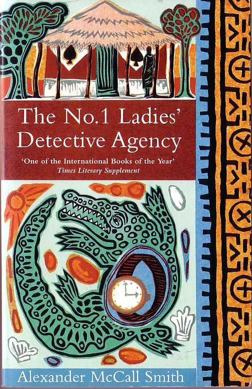 Alexander McCall Smith  THE No.1 LADIES' DETECTIVE AGENCY front book cover image