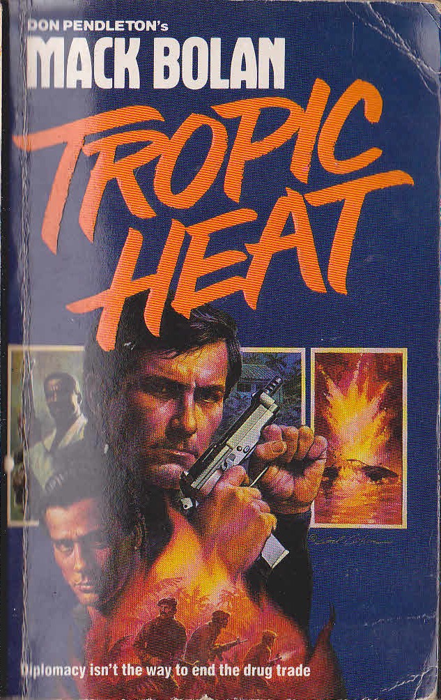 Don Pendleton  MACK BOLAN: TROPIC HEAT front book cover image