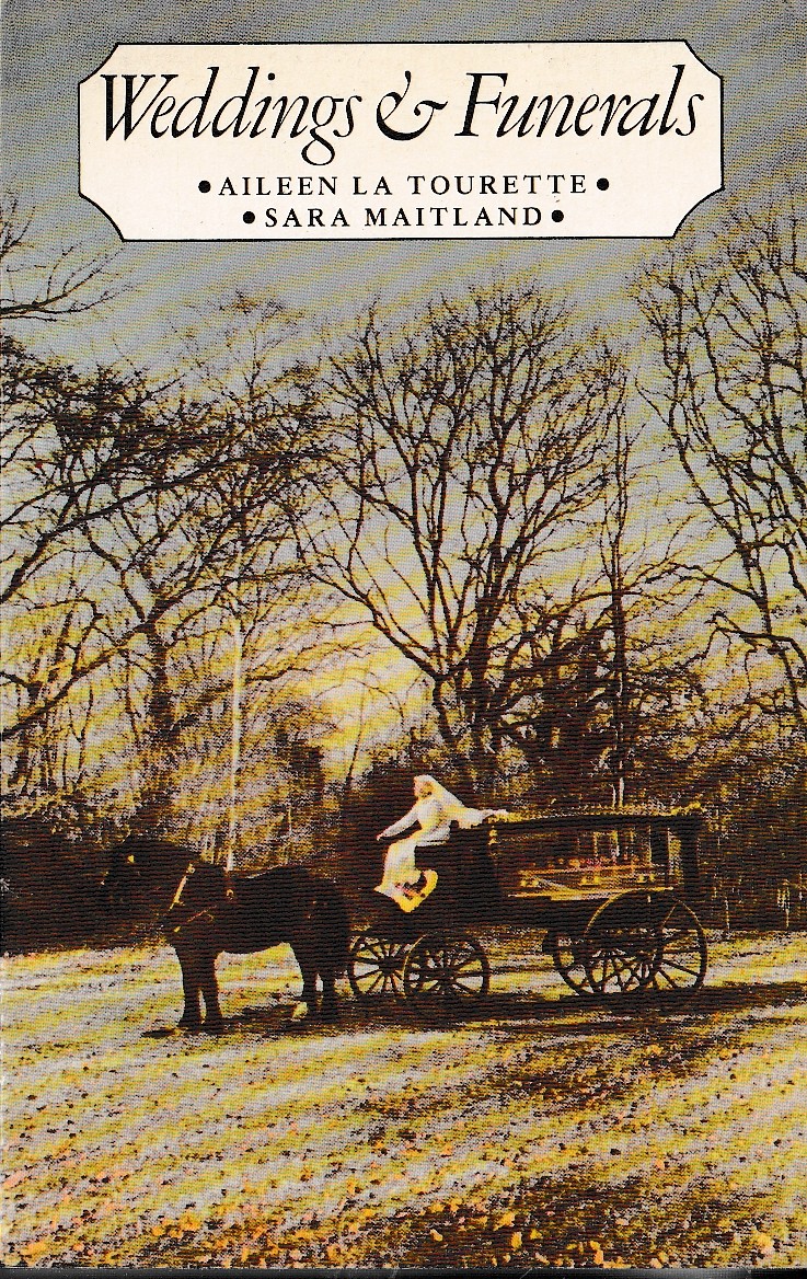 (Sara Maitland & Aileen La Tourette) WEDDINGS & FUNERALS front book cover image