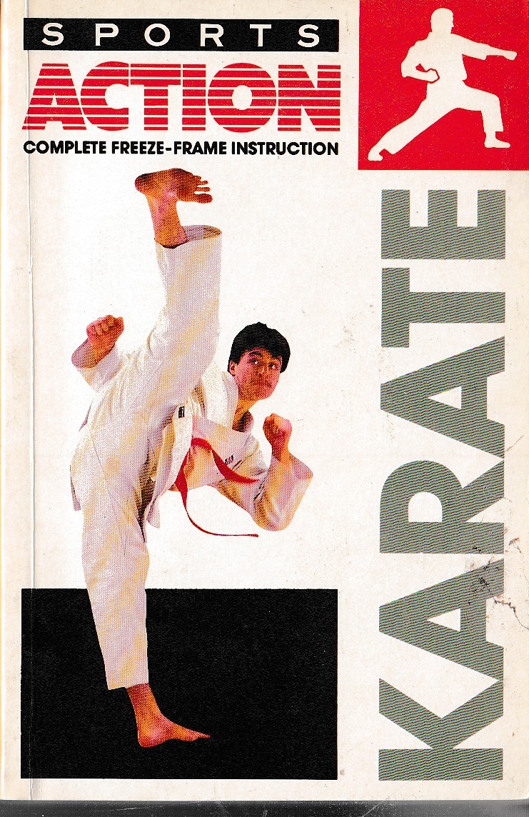 Dan Bradley (edits) KARATE. complete freeze-frame instruction front book cover image