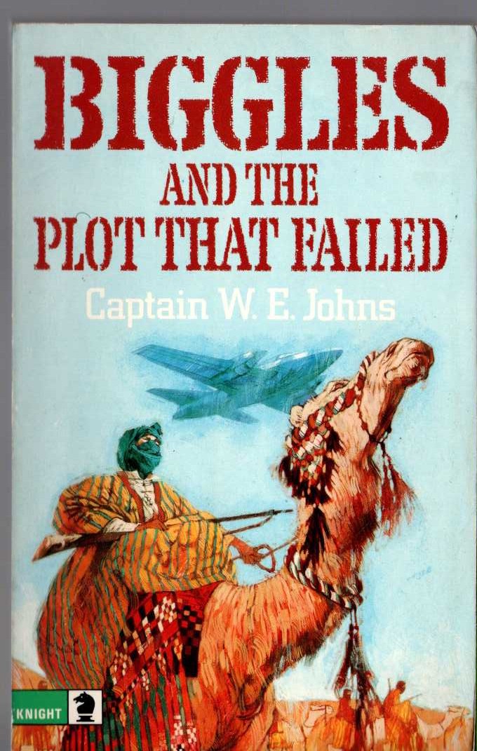 Captain W.E. Johns  BIGGLES AND THE PLOT THAT FAILED front book cover image