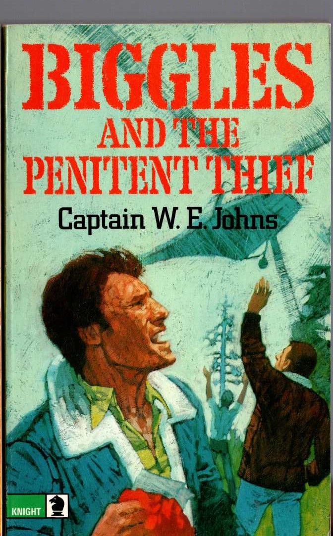 Captain W.E. Johns  BIGGLES AND THE PENITENT THIEF front book cover image