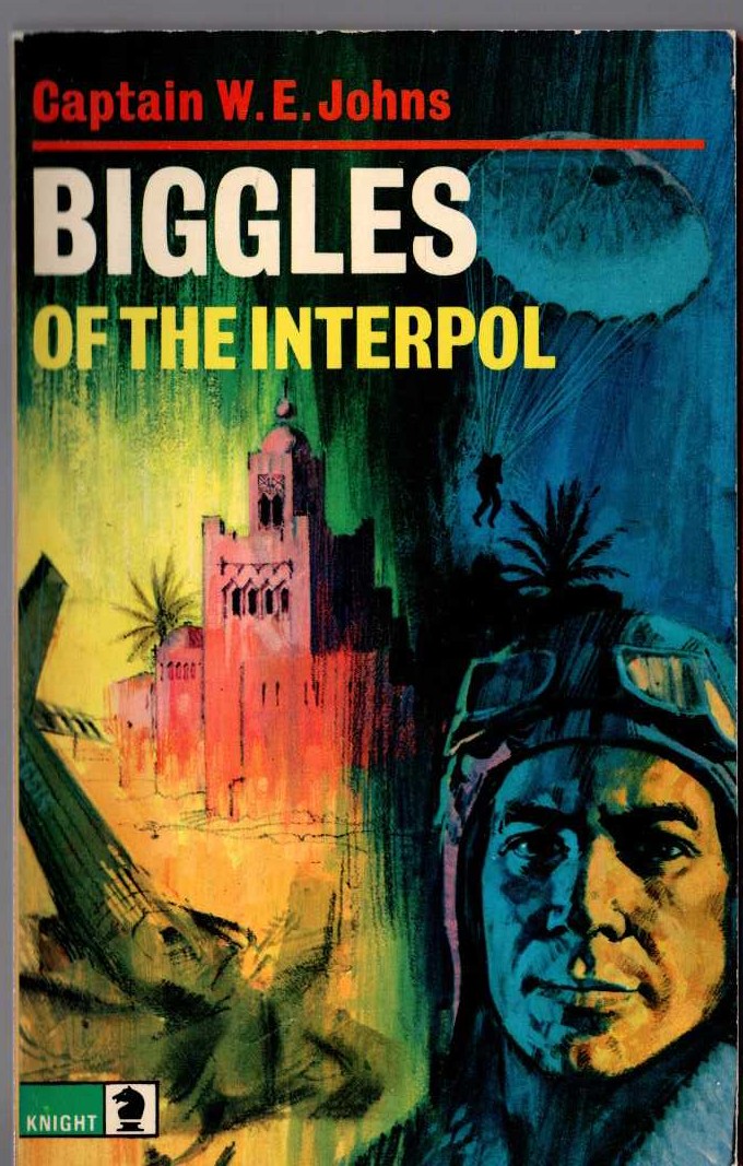 Captain W.E. Johns  BIGGLES OF THE INTERPOL front book cover image