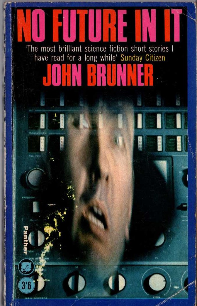 John Brunner  NO FUTURE IN IT front book cover image