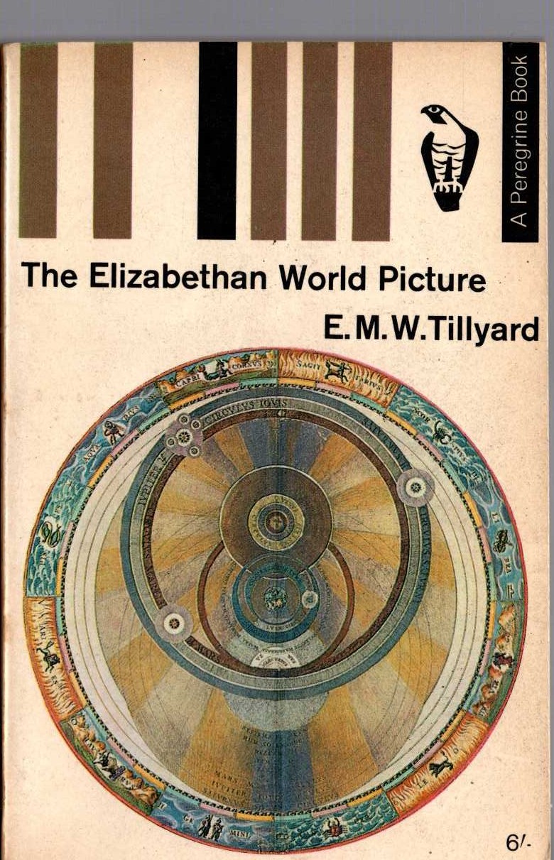 E.M.W. Tillyward  THE ELIZABETHAN WORLD PICTURE front book cover image