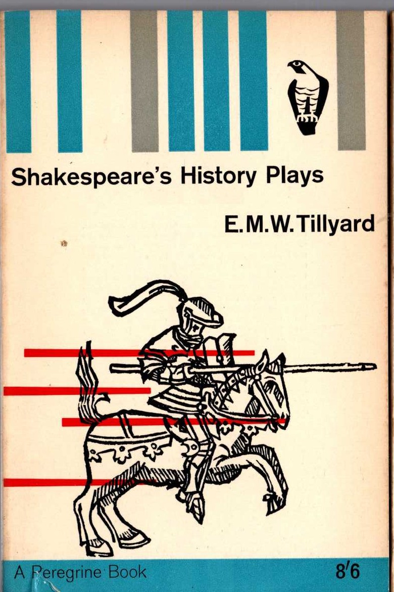 E.M.W. Tillyard  SHAKESPEARE'S HISTORY PLAYS front book cover image