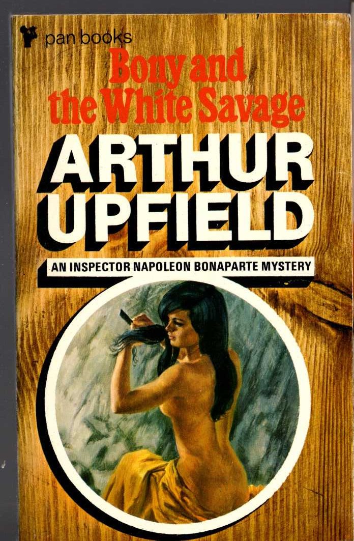 Arthur Upfield  BONY AND THE WHITE SAVAGE front book cover image