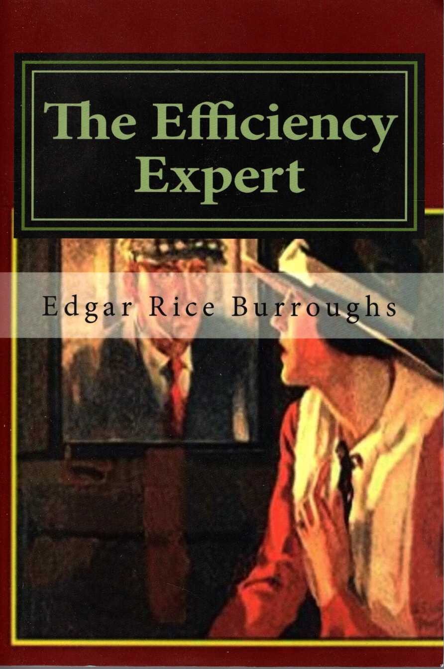 Edgar Rice Burroughs  THE EFFICIENCY EXPERT front book cover image