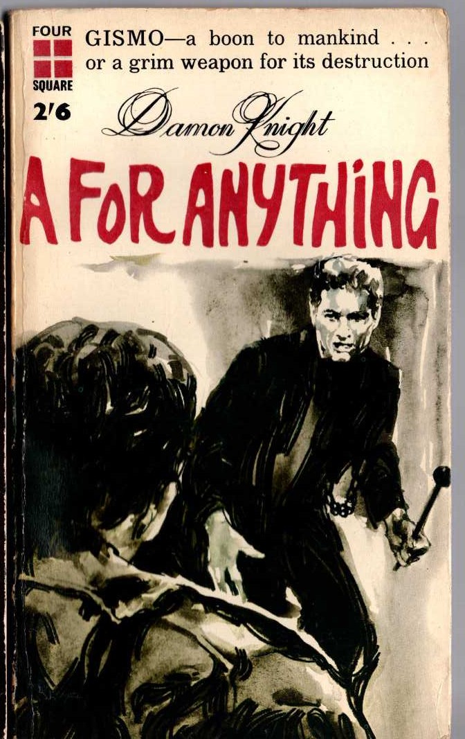 Damon Knight  A FOR ANYTHING front book cover image