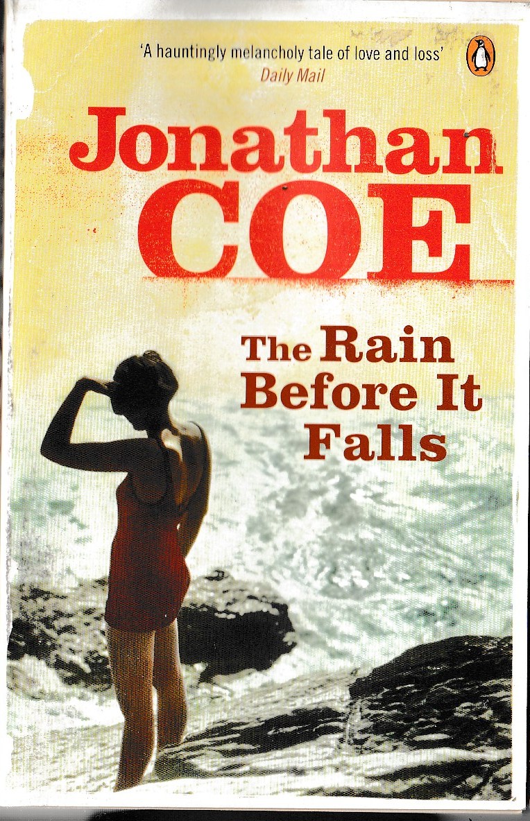 Jonathan Coe  THE RAIN BEFORE IT FALLS front book cover image
