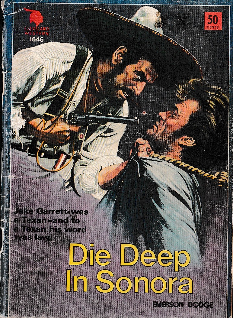 Emerson Dodge  DIE DEEP IN SONORA front book cover image