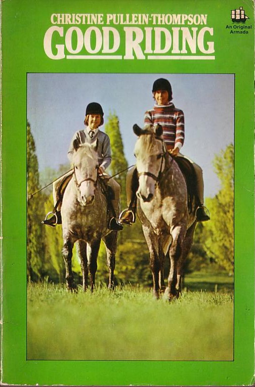 Christine Pullein-Thompson  GOOD RIDING (non-fiction) front book cover image