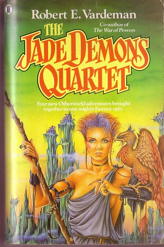 Robert E. Vardeman  THE JADE DEMONS QUARTET: THE QUAKING LANDS/ THE FROZEN WAVES/ THE CRYSTAL CLOUDS/ THE WHITE FIRE front book cover image