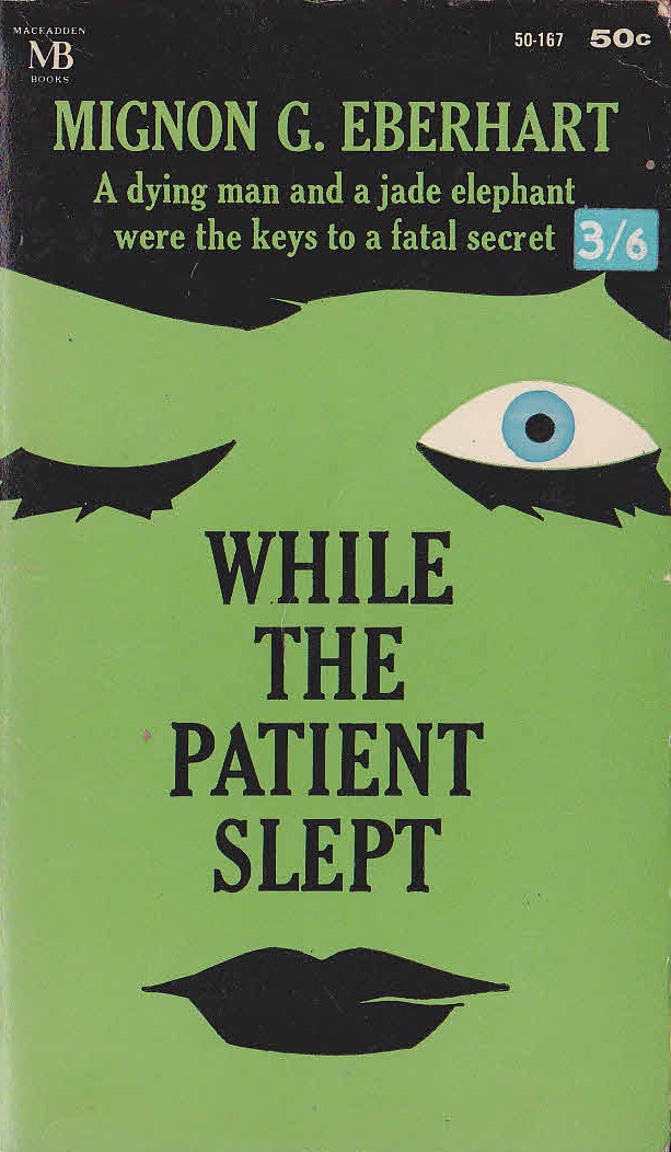 Mignon G. Eberhart  WHILE THE PATIENT SLEPT front book cover image