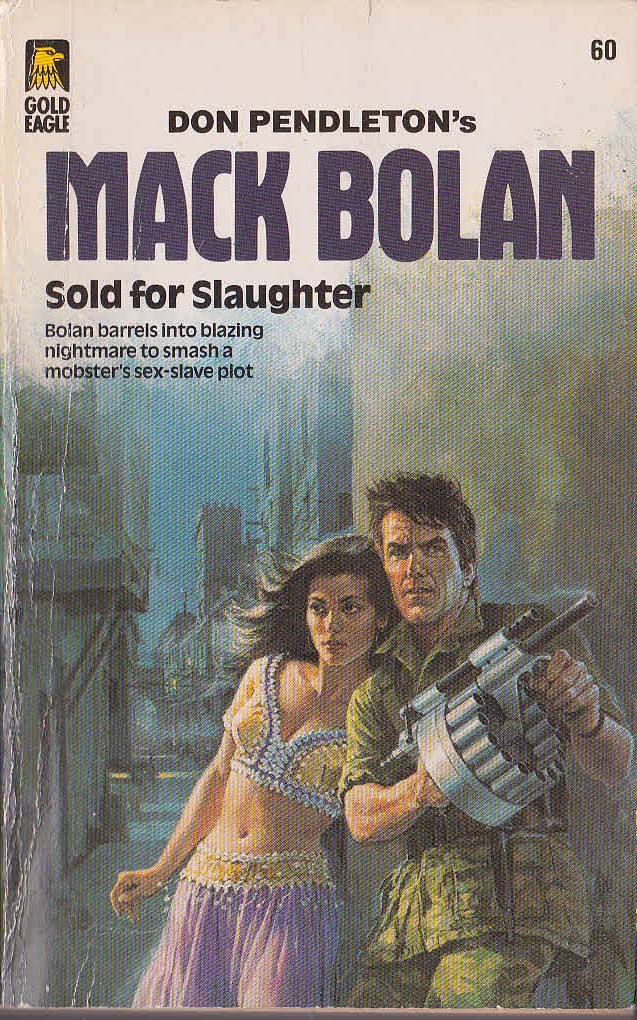 Don Pendleton  MACK BOLAN: SOLD FOR SLAUGHTER front book cover image