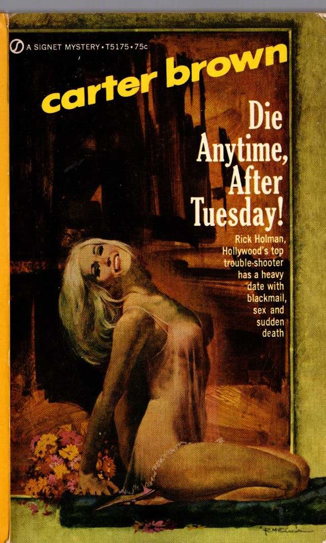 Carter Brown  DIE ANYTIME, AFTER TUESDAY! front book cover image