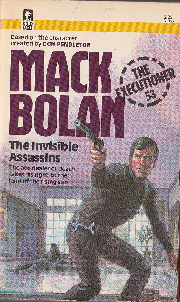 Don Pendleton  MACK BOLAN: THE INVISIBLE ASSASSINS front book cover image
