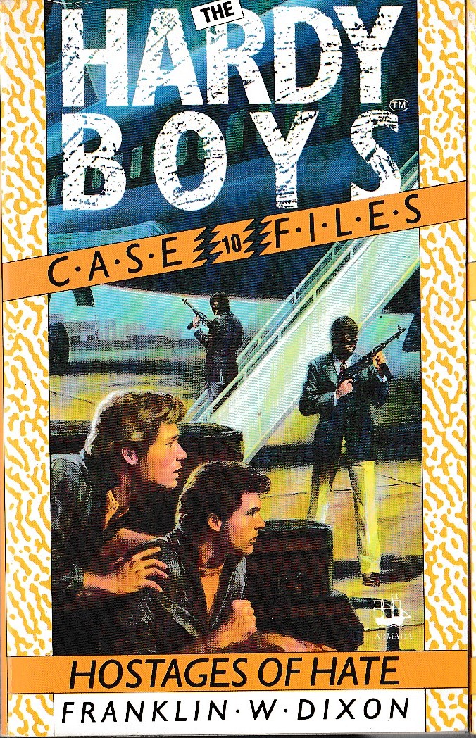 Franklin W. Dixon  THE HARDY BOYS CASEFILES: #10 HOSTAGES OF HATE front book cover image