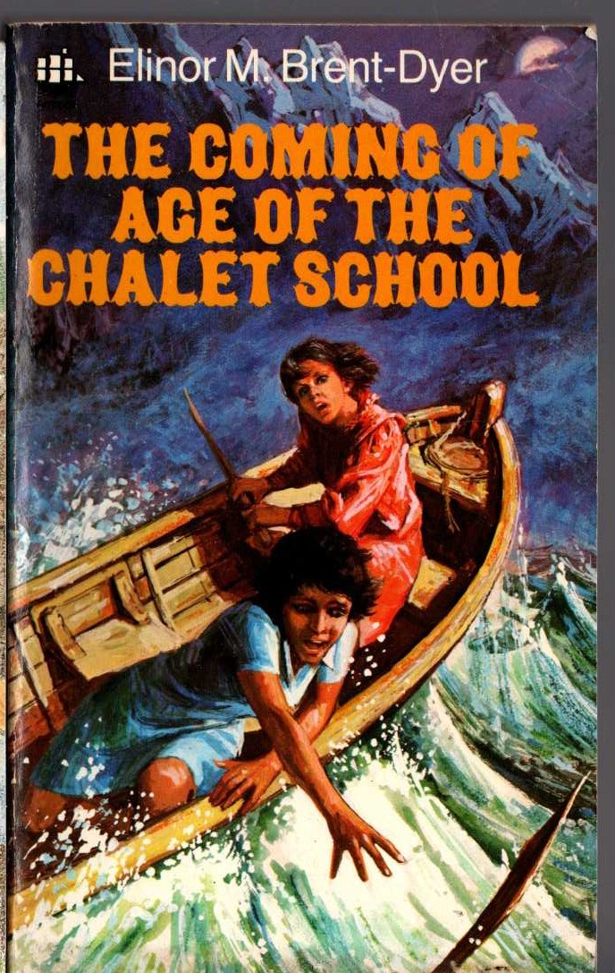 Elinor M. Brent-Dyer  THE COMING OF AGE OF THE CHALET SCHOOL front book cover image
