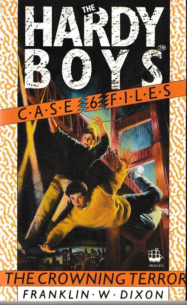Franklin W. Dixon  THE HARDY BOYS CASEFILES: #6 THE CROWNING TERROR front book cover image