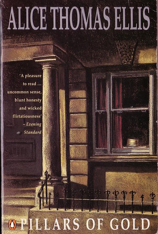 Alice Thomas Ellis  PILLARS OF GOLD front book cover image
