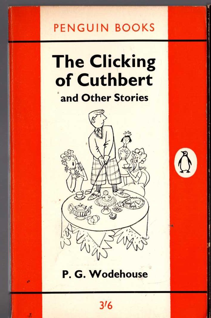P.G. Wodehouse  THE CLICKING OF CUTHBERT and Other Stories front book cover image
