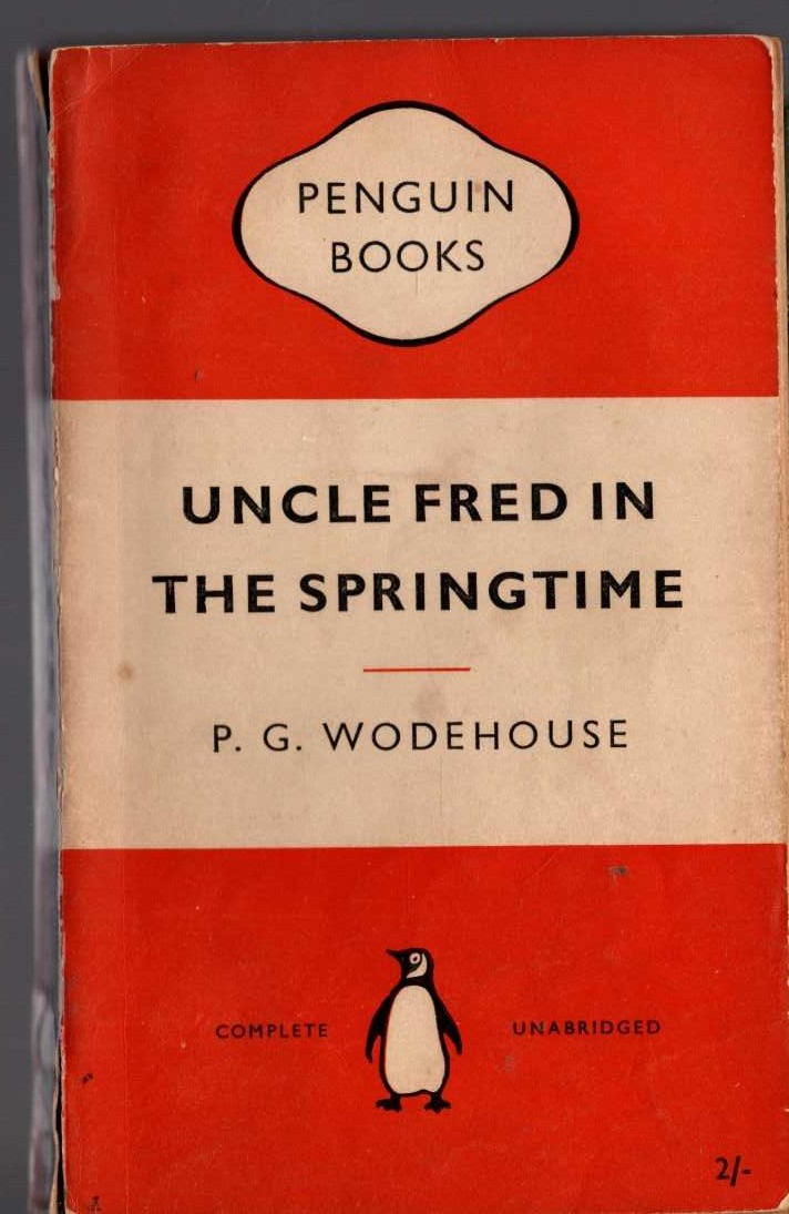P.G. Wodehouse  UNCLE FRED IN THE SPRINGTIME front book cover image