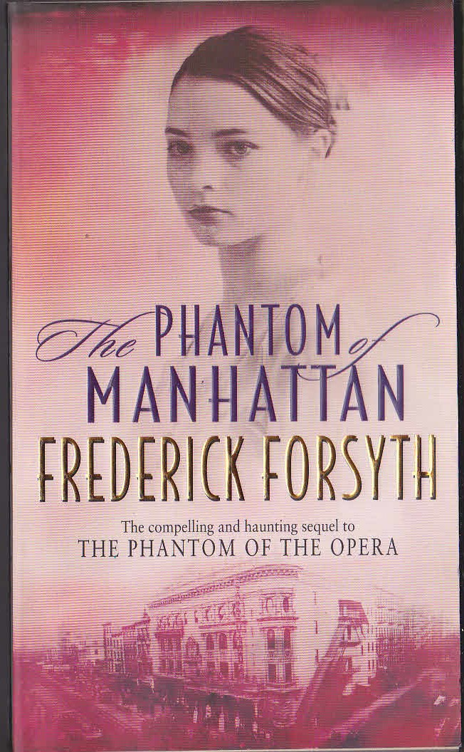 Frederick Forsyth  THE PHANTOM OF MANHATTAN (General fiction) front book cover image