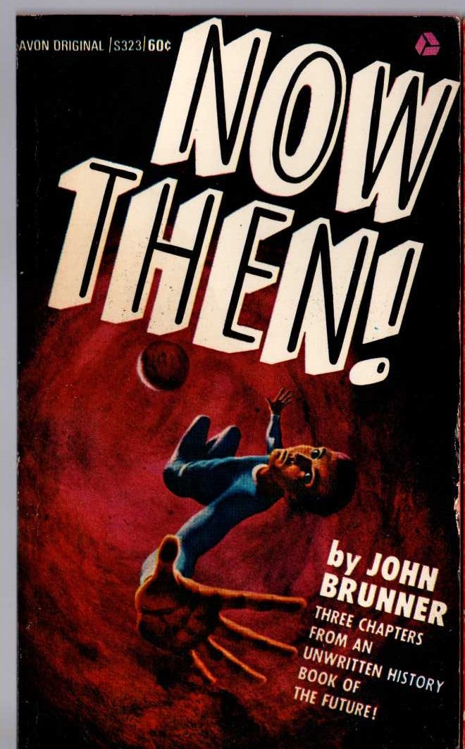 John Brunner  NOW THEN! front book cover image