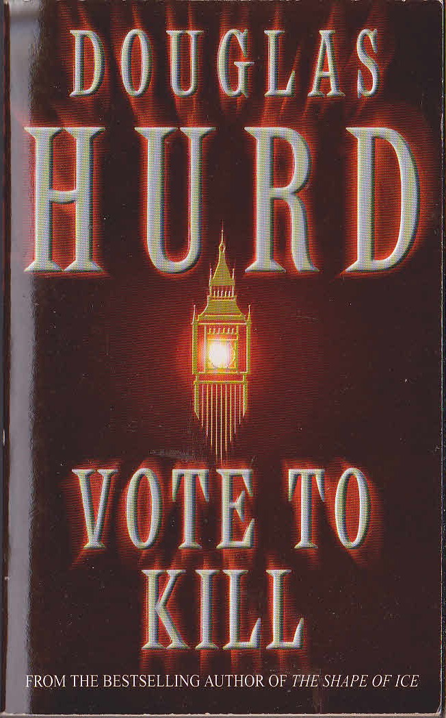 Douglas Hurd  VOTE TO KILL front book cover image