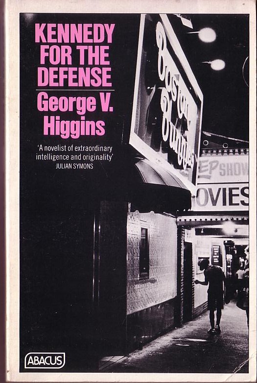 George V. Higgins  KENNEDY FOR THE DEFENSE front book cover image