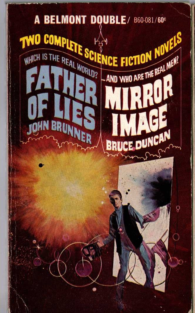 (Belmont double: John Brunner & Bruce Duncan) FATHER OF LIES (Brunner) and MIRROR IMAGE (Duncan) front book cover image