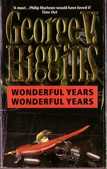 George V. Higgins  WONDERFUL YEARS, WONDERFUL YEARS front book cover image