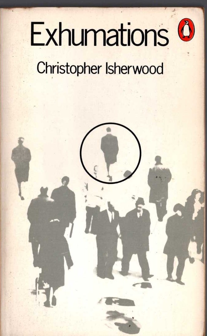 Christopher Isherwood  EXHUMATIONS front book cover image