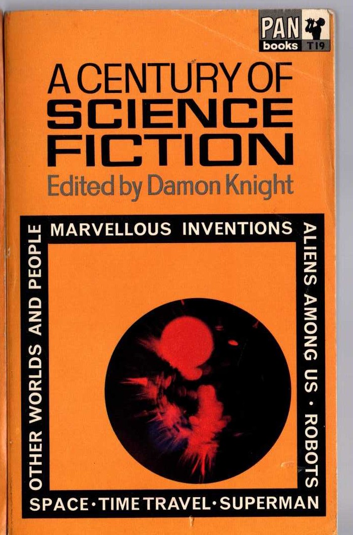 Damon Knight (edits) A CENTURY OF SCIENCE FICTION front book cover image